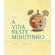 A-vida-neste-minutinho
