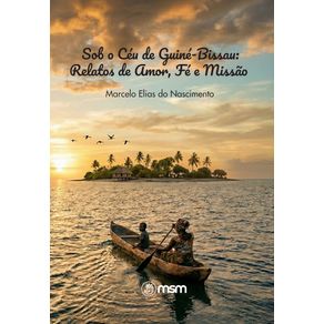 Sob-o-ceu-de-Guine-Bissau:-relatos-de-amor,-fe-e-missao