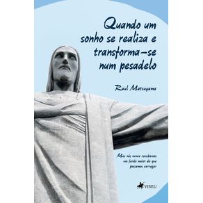 Quando-um-sonho-se-realiza-e-transforma-se-num-pesadelo