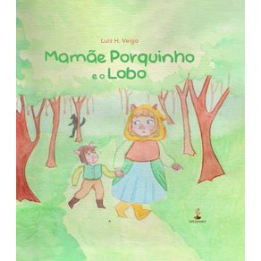 Mamae-Porquinho-e-o-Lobo