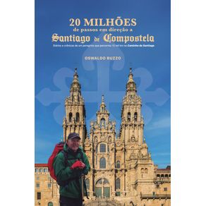 20-milhoes-de-passos-em-direcao-a-Santiago-de-Compostela