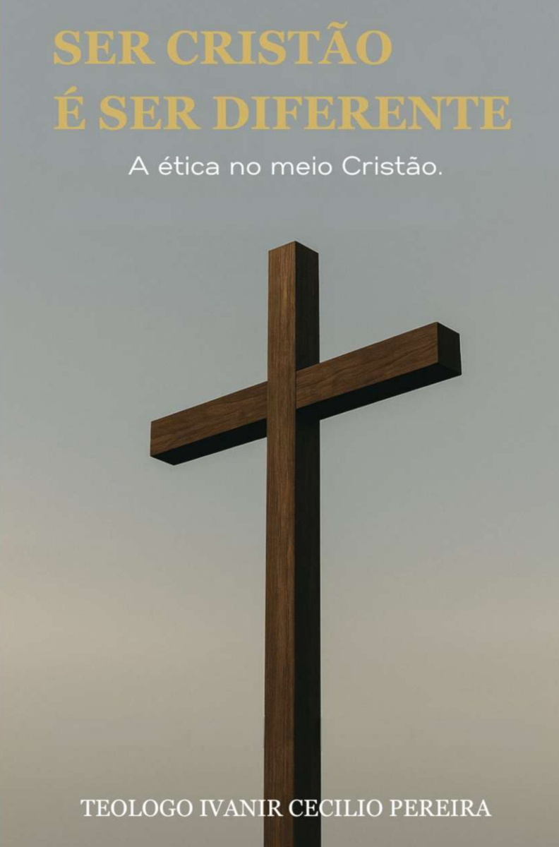 Capa do livro Ser Cristão é ser Diferente: A ética no meio cristão, um desafio aos cristãos atuais