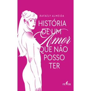 Historia-de-um-amor-que-nao-posso-ter