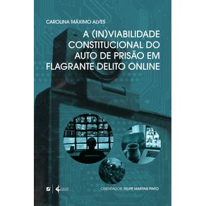 A--in-viabilidade-constitucional-do-auto-de-prisao-em-flagrante-delito-online