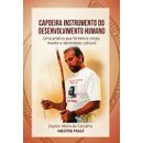 CAPOEIRA-INSTRUMENTO-DO-DESENVOLVIMENTO-HUMANO:-Uma-pratica-que-fortalece-corpo,-mente-e-identidade-cultural