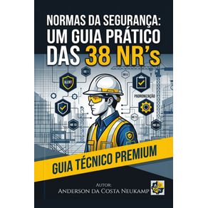 Normas-da-Seguranca:-Um-Guia-Pratico-das-38-NRs