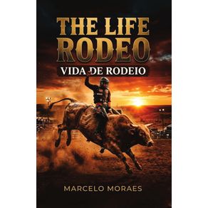 The-Life-Rodeo:-Vida-de-Rodeio