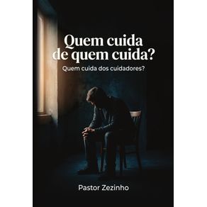 Quem-cuida-de-quem-cuida?:-Quem-cuida-dos-cuidadores?