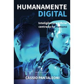 Humanamente-Digital--Inteligencia-Artificial-Centrada-no-Humano