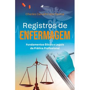 Registros-de-enfermagem:-Fundamentos-eticos-e-legais-da-pratica-profissional