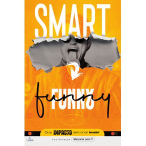 Smart-Funny:-Crie-impacto-sem-criar-tensao---Crie-impacto-sem-criar-tensao
