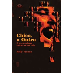 Chico.-o-Outro--E-se-eu-pudesse-entrar-na-sua-Vida-
