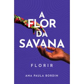 A-Flor-da-Savana--Florir