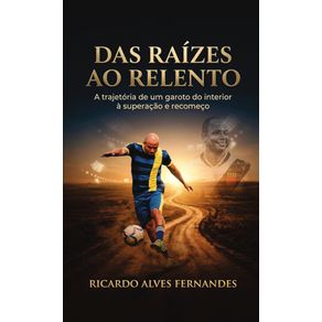 Das-Raizes-ao-Relento:-Da-origem-simples-a-forca-de-recomecar