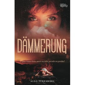Dammerung--O-que-e-mais-forte--amor-ou-odio-pecado-ou-perdao-
