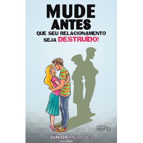 Mude-antes-que-seu-relacionamento-seja-destruido-