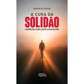 A-Cura-da-Solidao--O-caminho-para-vencer-a-dor-de-se-sentir-solitario