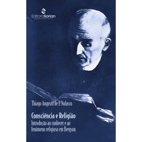Consciencia-e-religiao--introducao-ao-conhecer-e-ao-fenomeno-religioso-em-Bergson
