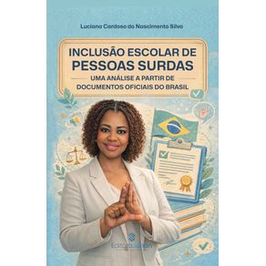Inclusao-escolar-de-pessoas-surdas:-uma-analise-a-partir-de-documentos-oficiais-do-Brasil