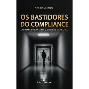Os-bastidores-do-compliance:-a-verdade-oculta-entre-o-discurso-e-a-pratica