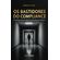 Os-bastidores-do-compliance:-a-verdade-oculta-entre-o-discurso-e-a-pratica