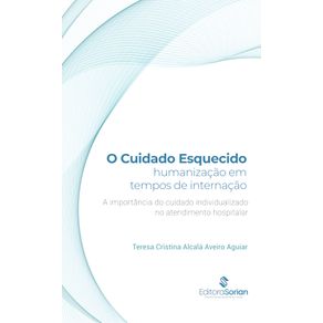 O-cuidado-esquecido:-humanizacao-em-tempos-de-internacao-–-a-importancia-do-cuidado-individualizado-no-atendimento-hospitalar