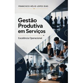 Gestao-Produtiva-em-Servicos:-Excelencia-Operacional