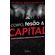 Corpo,-tesao-e-capital:-ensaios,-conferencias-e-cronicas-de-uma-decada-em-crise