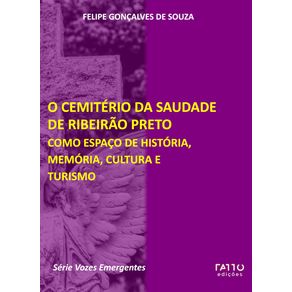 O-Cemiterio-da-Saudade-de-Ribeirao-Preto-como-espaco-de-historia,-memoria,-cultura-e-turismo