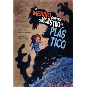O-menino-contra-o-monstro-de-plastico