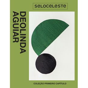 Colecao-primeiro-capitulo--Deolinda-Aguiar