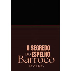 O-segredo-do-espelho-barroco