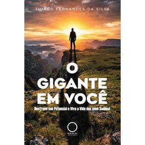 O-gigante-em-voce--destrave-seu-potencial-e-viva-a-vida-dos-seus-sonhos