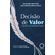 Decisao-de-Valor--potencialize-sua-habilidade-de-decidir