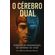 O-Cerebro-Dual--Verdade-ou-Imaginacao--So-Depende-de-Voce