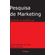 Pesquisa-de-Marketing:-Teoria-e-Pratica