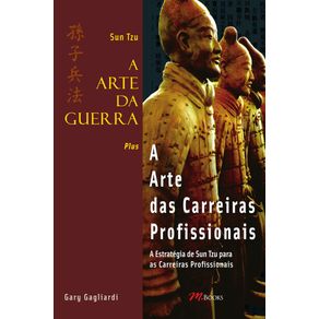 Sun-Tzu-A-ARTE-da-guerra-Plus-A-Arte-das-Carreiras-Profissionais:-A-Estrategia-de-Sun-Tzu-para-as-Carreiras-Profissionais