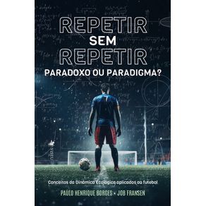 Repetir-sem-repetir:-Paradoxo-ou-paradigma?