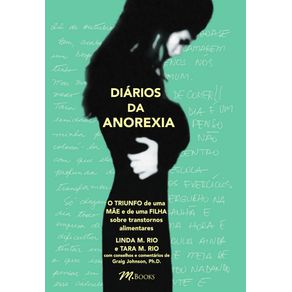 Diarios-da-anorexia:-o-triunfo-de-uma-mae-e-de-uma-filha-sobre-transtornos-alimentares