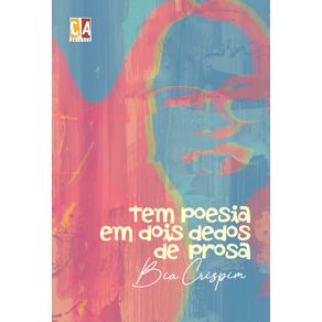 Tem-poesia-em-dois-dedos-de-prosa