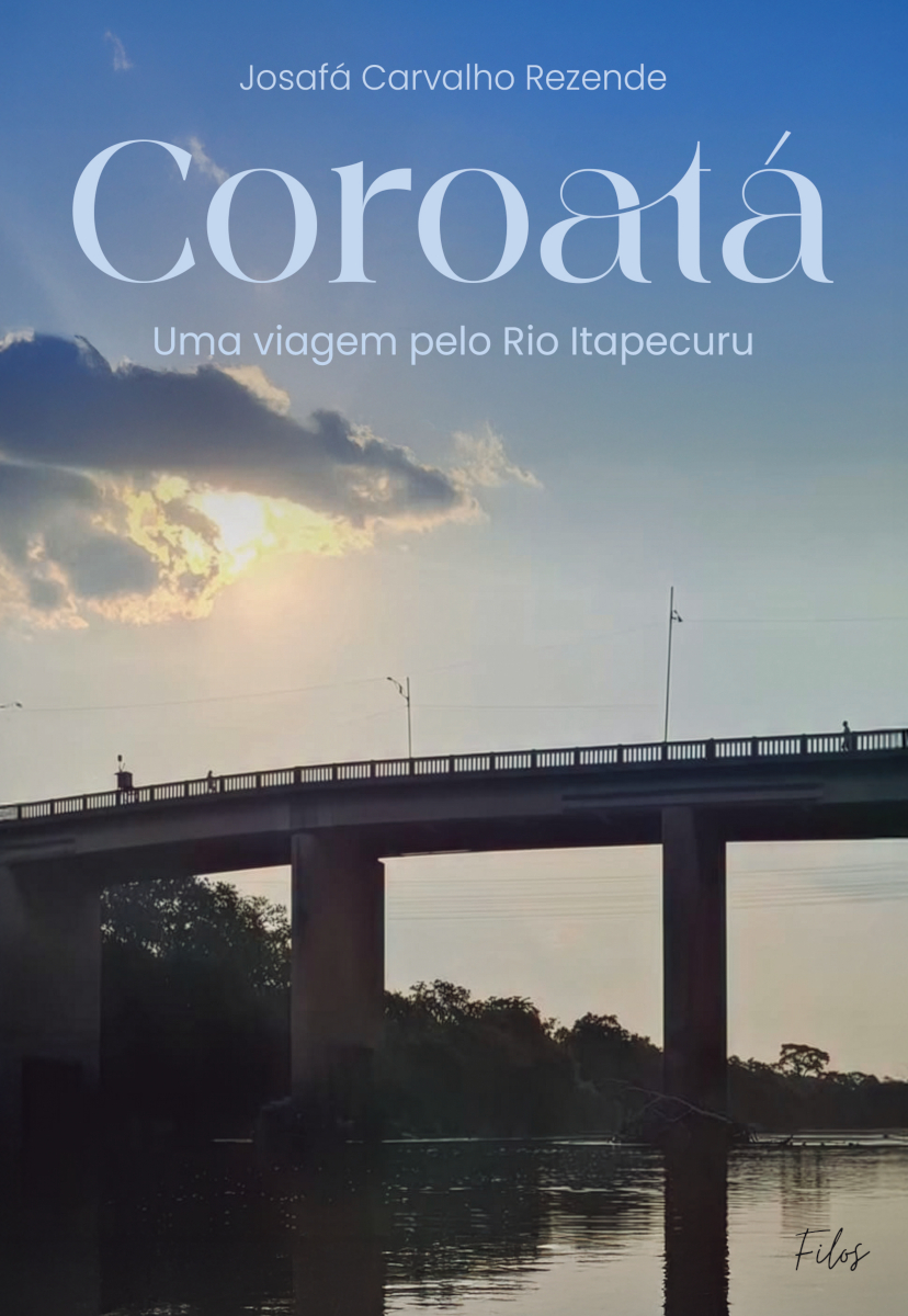 Capa do livro Coroatá: Uma viagem pelo Rio Itapecuru