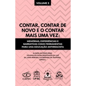 Contar,-contar-de-novo-e-o-contar-mais-uma-vez:-memorias,-experiencias-e-narrativas-como-ferramentaras-para-uma-educacao-antirracista