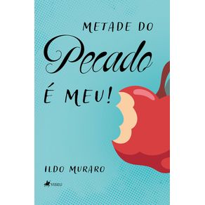 Metade-do-Pecado-e-Meu!