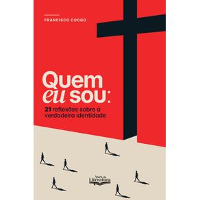 Quem-eu-sou?:-21-reflexoes-sobre-a-verdadeira-identidade-do-cristao