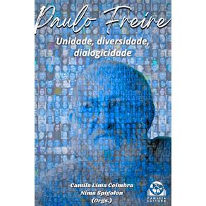 Paulo-Freire:-unidade,-diversidade,-dialogicidade