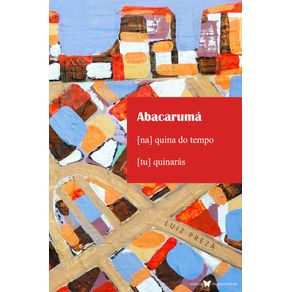 Abacaruma-[na]-quina-do-tempo-[tu]-quinaras