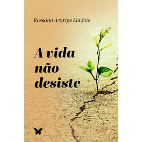 A-vida-nao-desiste