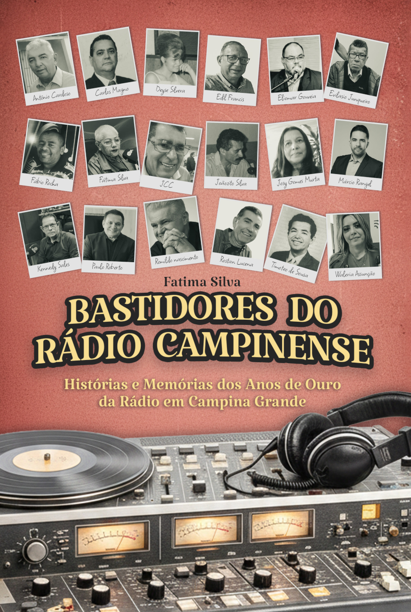 Capa do livro Bastidores do Rádio Campinense: Histórias e memórias dos anos de ouro da Rádio em Campina Grande