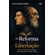 Da-reforma-a-libertacao:-Lutero-e-Paulo-Freire-em-dialogo-sobre-educacao-e-formacao-humana