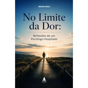 No-Limite-da-Dor:-Reflexoes-de-um-Psicologo-Hospitalar